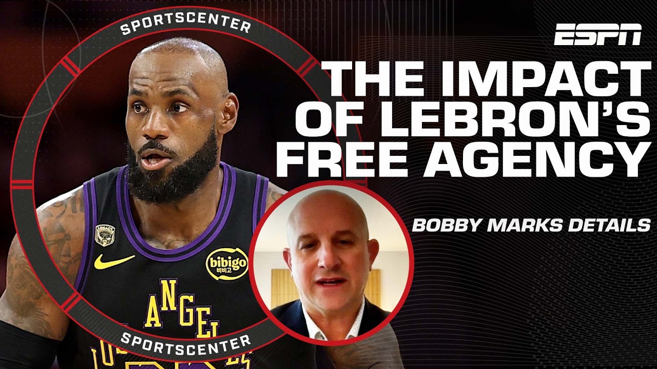 Bobby Marks' insight on how LeBron's free agency impacts the Lakers | SportsCenter