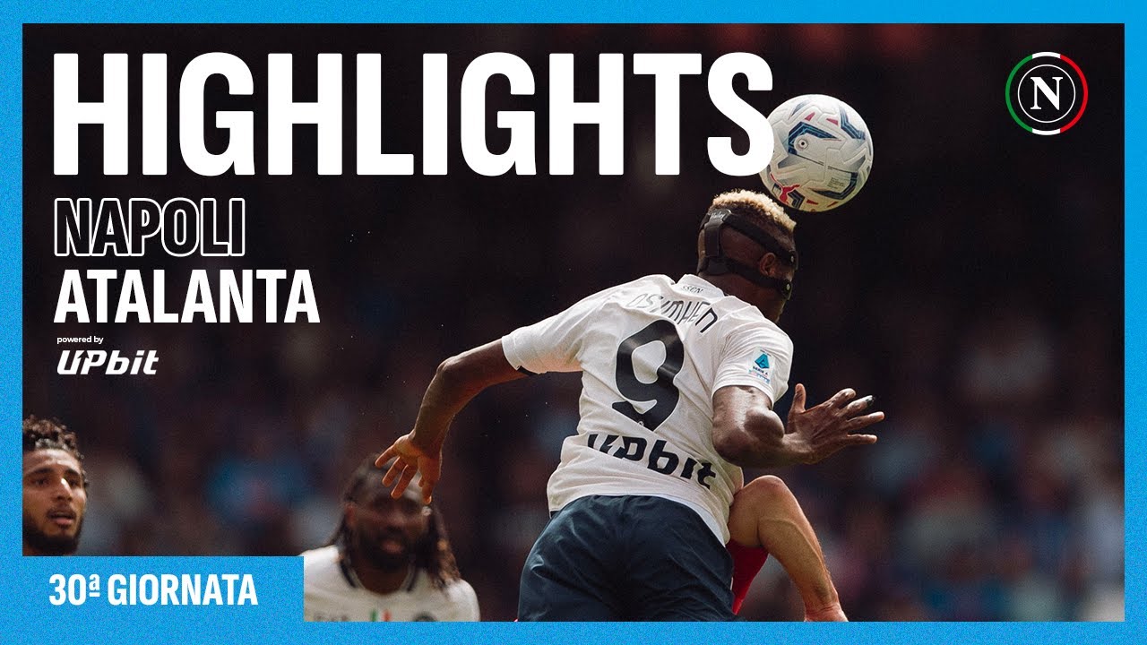 HIGHLIGHTS | Napoli - Atalanta 0-3 | Serie A 30Βͺ giornata