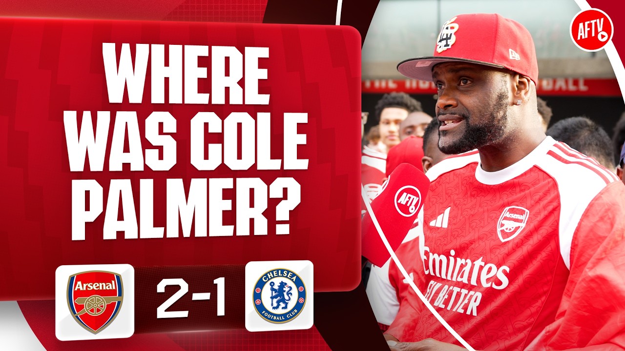 Where Was Cole Palmer? @yardmanTV1 | Arsenal 2-1 Chelsea background