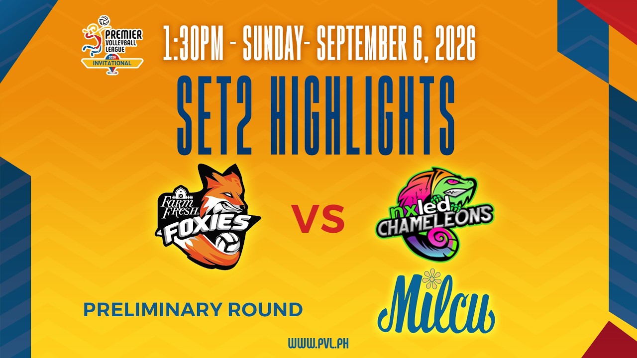 Farm Fresh Foxies vs. Nxled Chameleons - 2nd Set Highlights