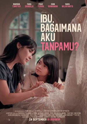 Ibu, Bagaimana Aku Tanpamu? - 123Movies
