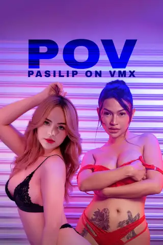 POV: Pasilip on VMX