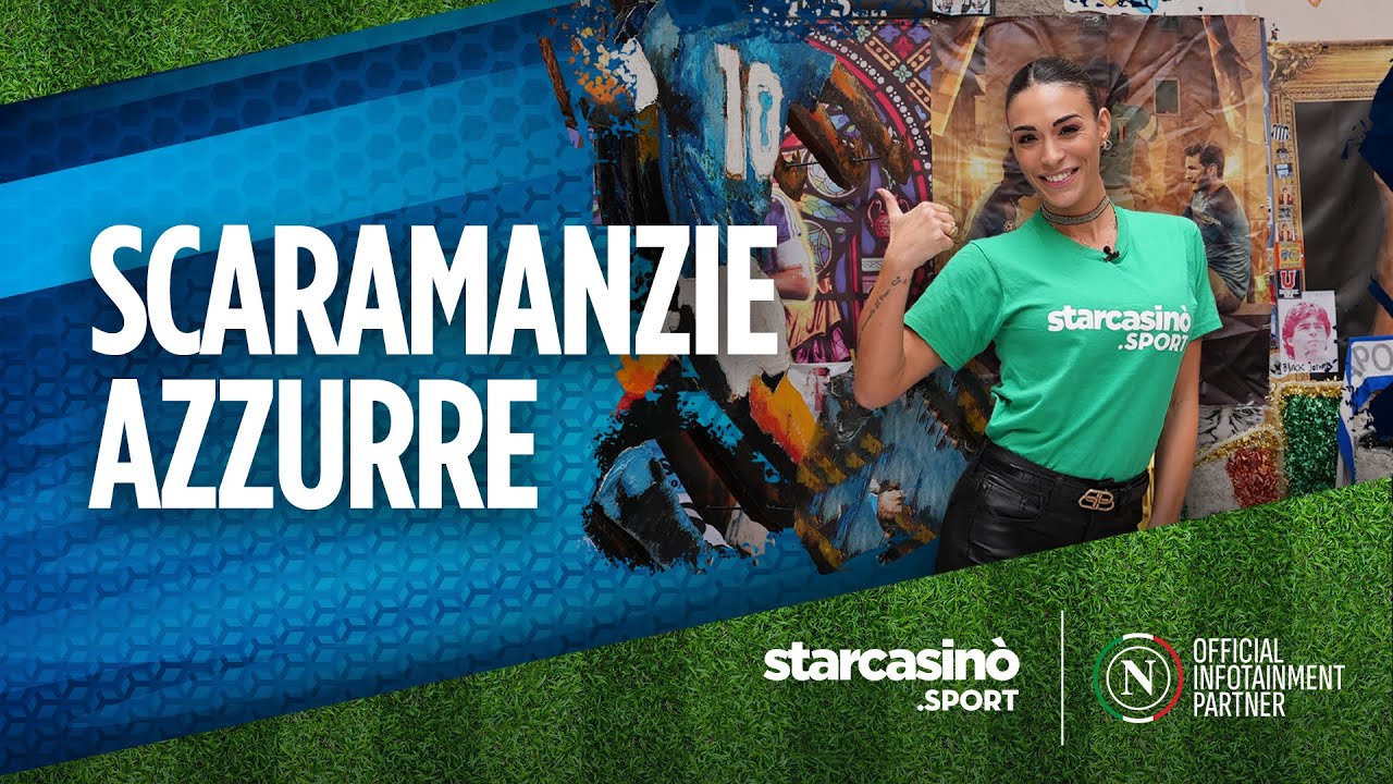 SCARAMANZIE AZZURRE (pt. 2) 💙 StarCasino.Sport a Napoli background