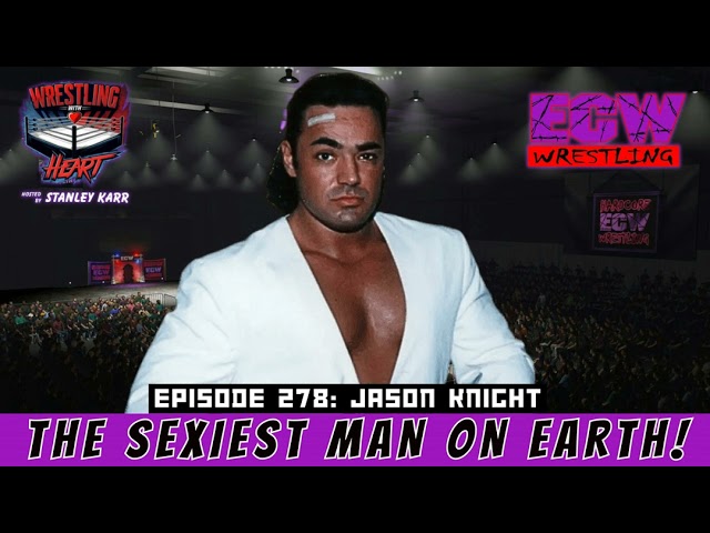 Wrestling with Heart episode 278: Jason Knight background