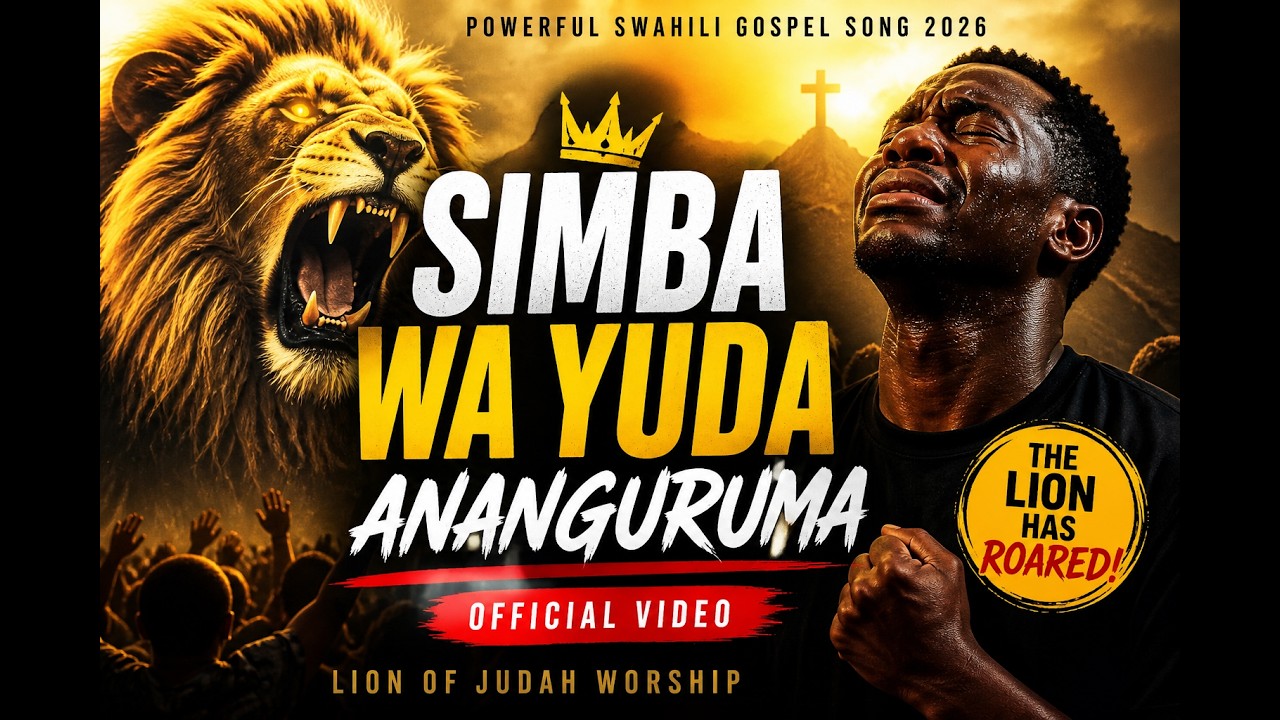 SIMBA WA YUDA ANANGURUMA (OFFICIAL VIDEO)ЁЯФе Powerful Swahili Gospel Song 2026 | Lion of Judah Worship backdrop