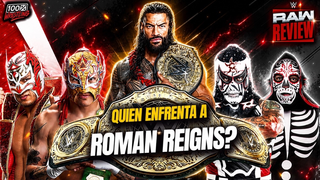 WWE RAW Review: ¡LUCHA BROTHERS a la FINAL! ¿QUIÉN VA POR ROMAN REIGNS? background