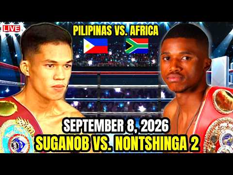 SEPTEMBER 8 2026 | SUGANOB vs NONTSHINGA 2 SHOWDOWN | SUGANOB PINALUHOD ANG KNOKCOUT ARTIST!