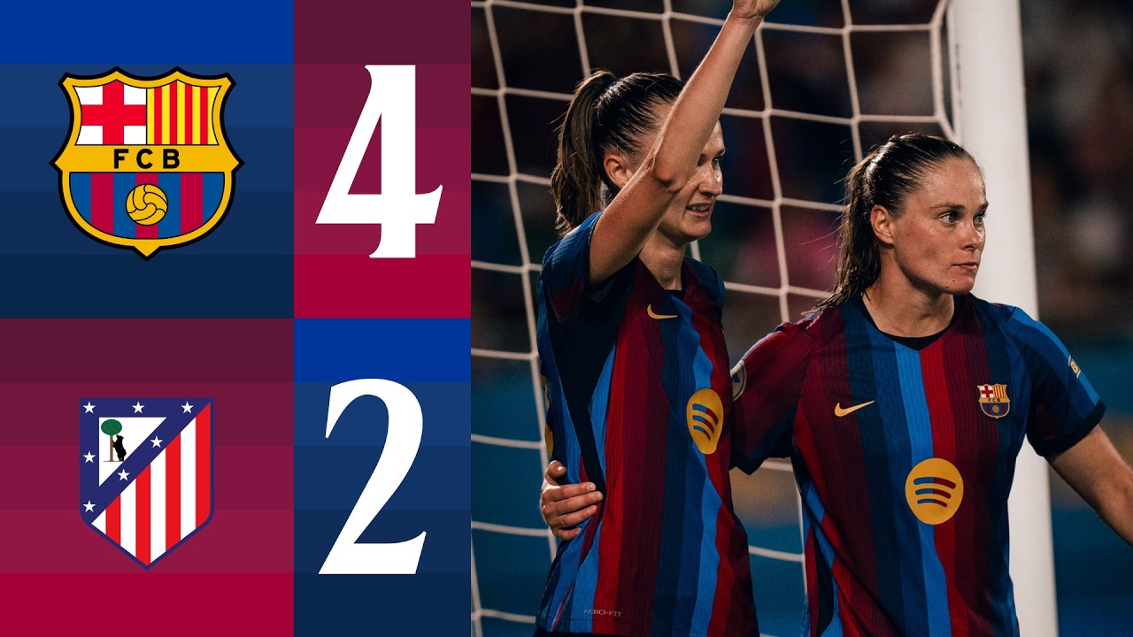 LIGA F | FC BARCELONA 4 vs 2 ATLETICO MADRID 🔵🔴