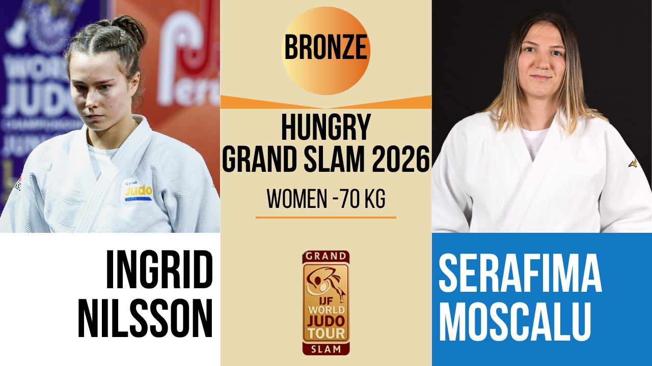 Ingrid NILSSON VS Serafima MOSCALU | Hungary Grand Slam 2026 | BRONZE -70 kg