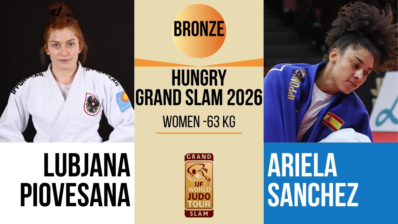Lubjana PIOVESANA VS Ariela SANCHEZ BENITEZ | Hungary Grand Slam 2026 | BRONZE -63 kg