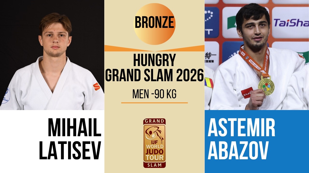 Mihail LATISEV VS Astemir ABAZOV | Hungary Grand Slam 2026 | BRONZE -90 kg