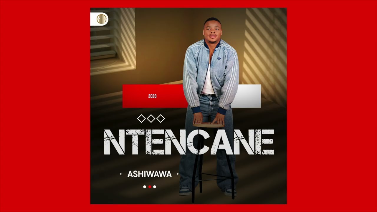 Ntencane - Ashiwawa (Official Audio)