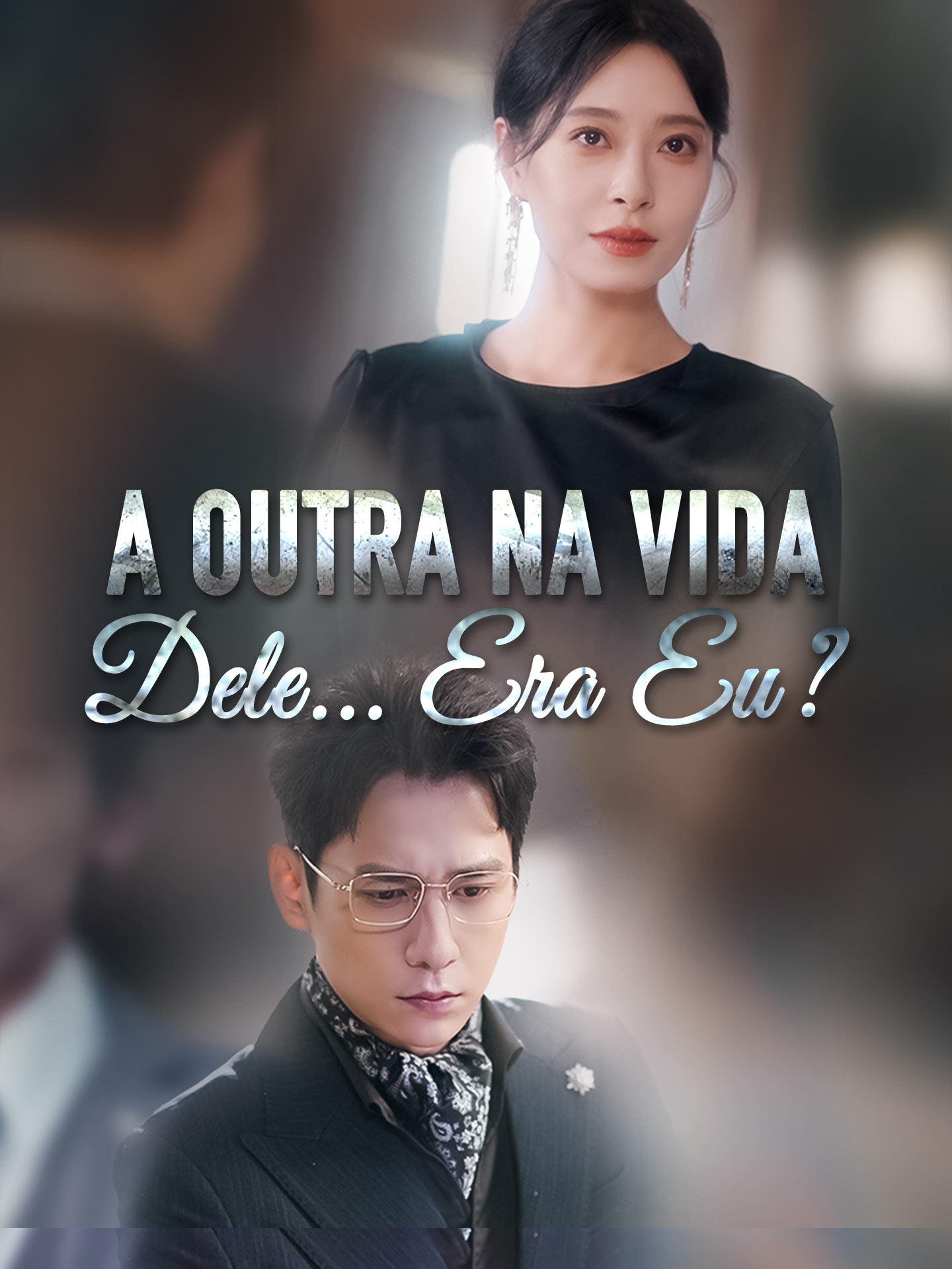 A Outra na Vida Dele... Era Eu? poster