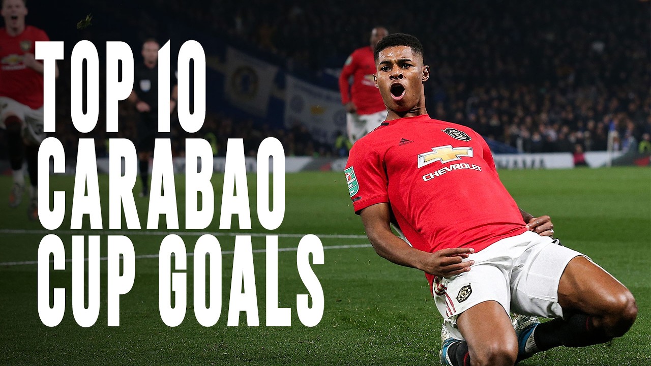 Top 10 Man Utd Carabao Cup Goals background