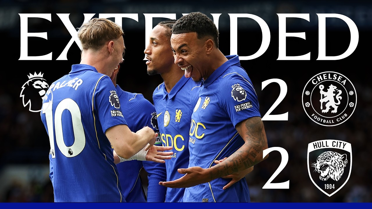 Chelsea 2-2 Hull City | HIGHLIGHTS - Extended | Premier League 2026/27