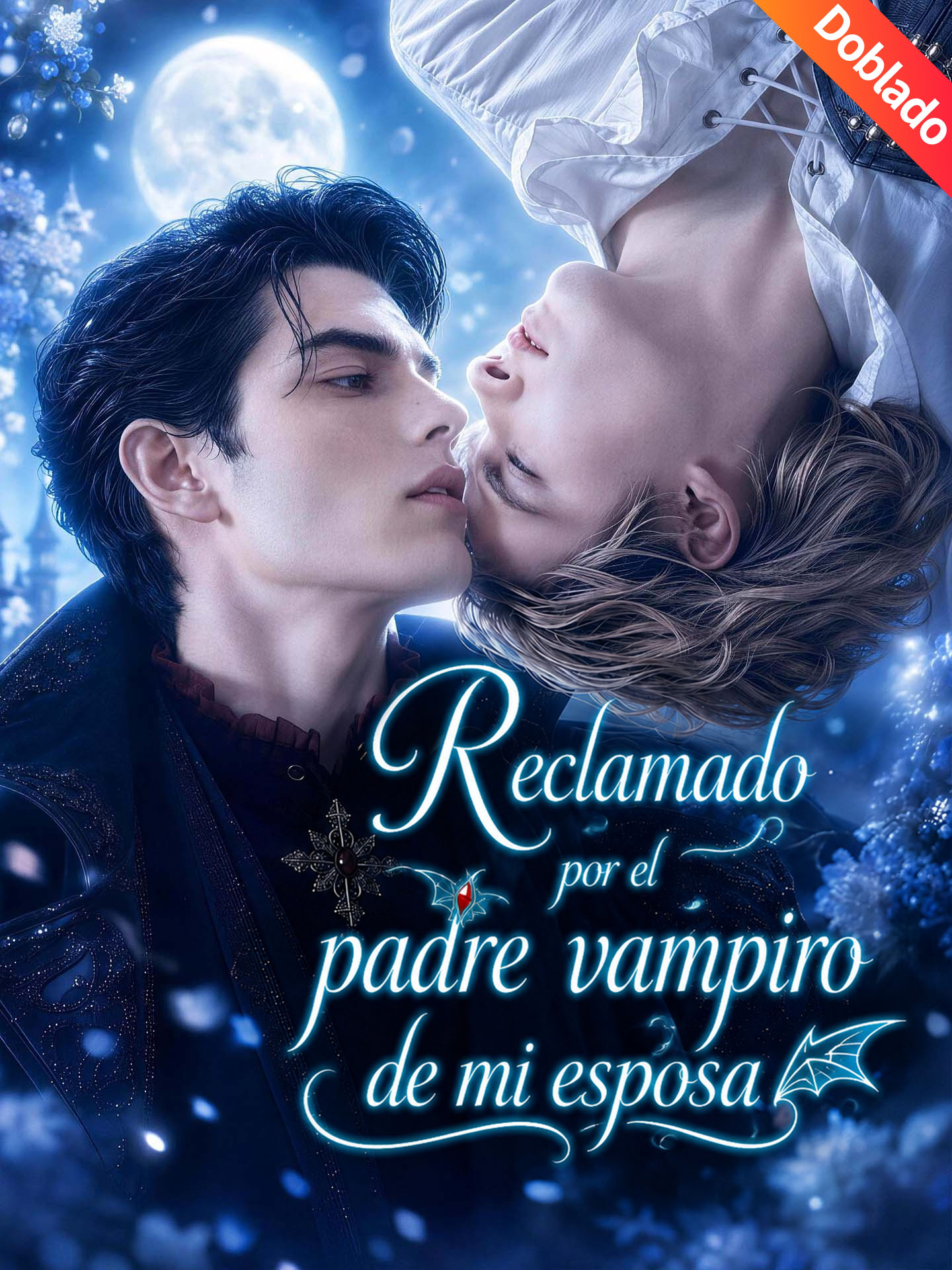 [Doblado]Reclamado por el padre vampiro de mi esposa poster
