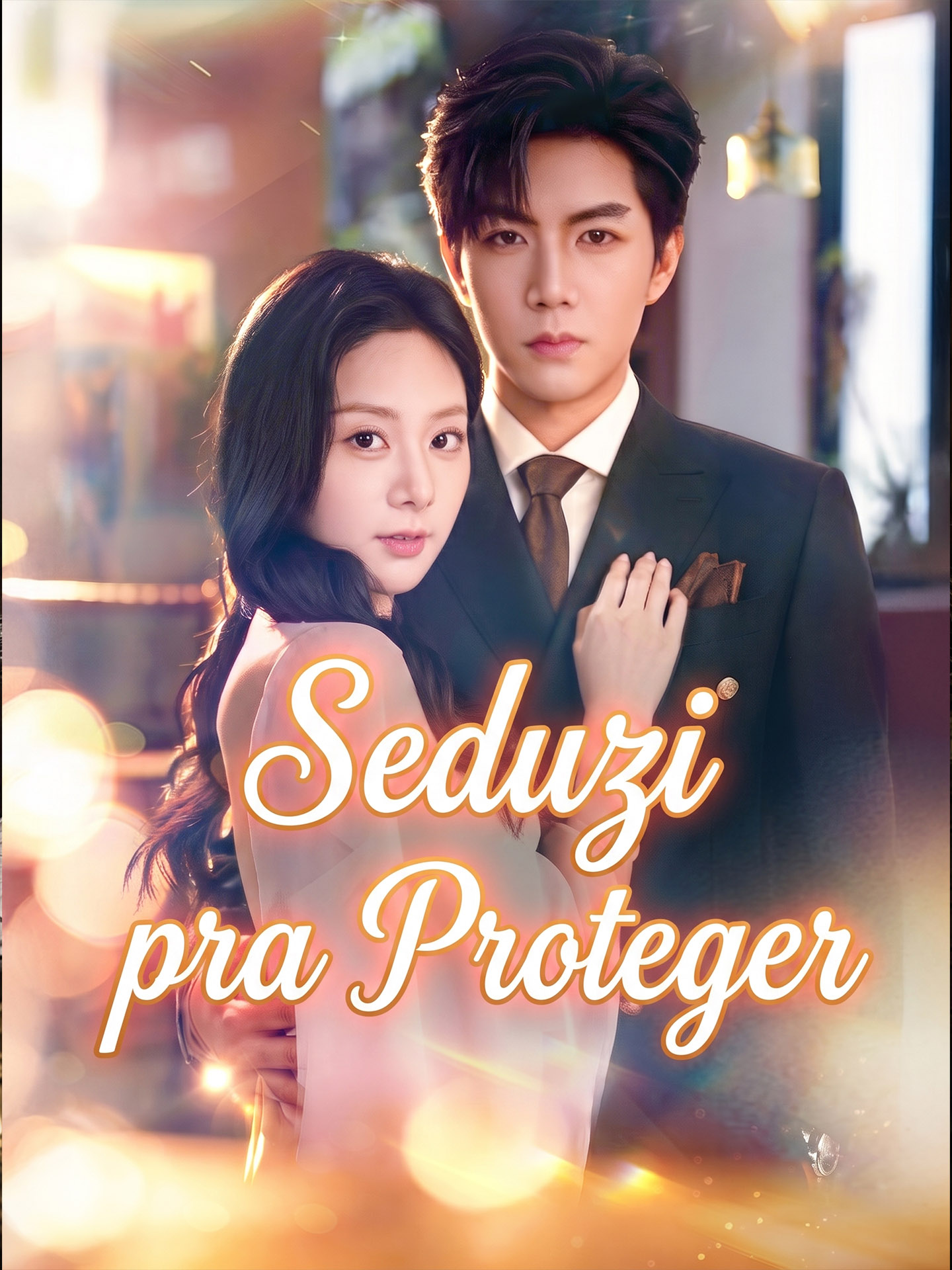 Seduzi pra Proteger poster