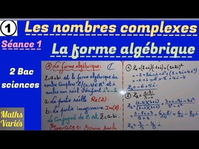 Les nombres complexes. 2 Bac