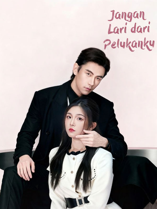 Jangan Lari dari Pelukanku poster