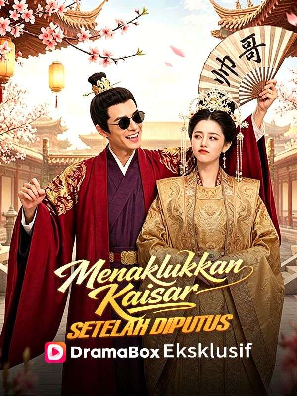 Menaklukkan Kaisar Setelah Diputus poster