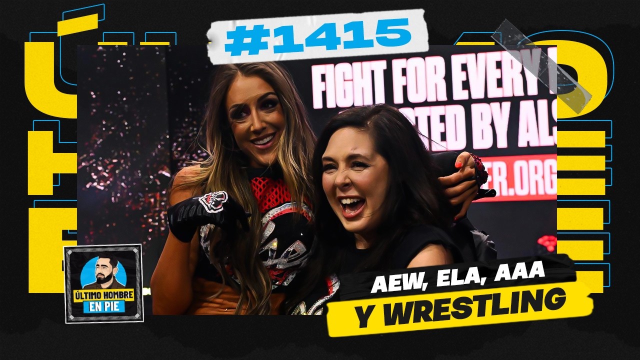 AEW y cuando el wrestling es lo menos importante | UHEP #1415 ЁЯОЩя╕П background