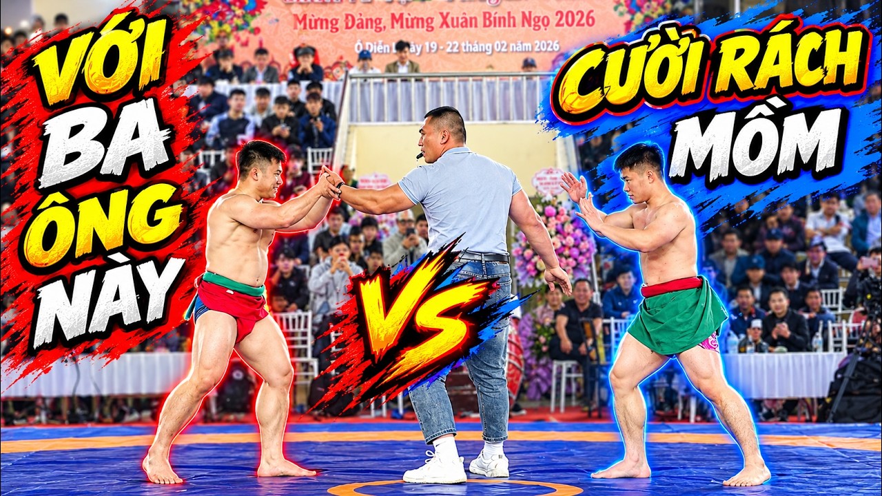 Cười rách mồm với 3 ô idol tok tok này .Đấu Vật Traditional Vietnamese Mens Wrestling.