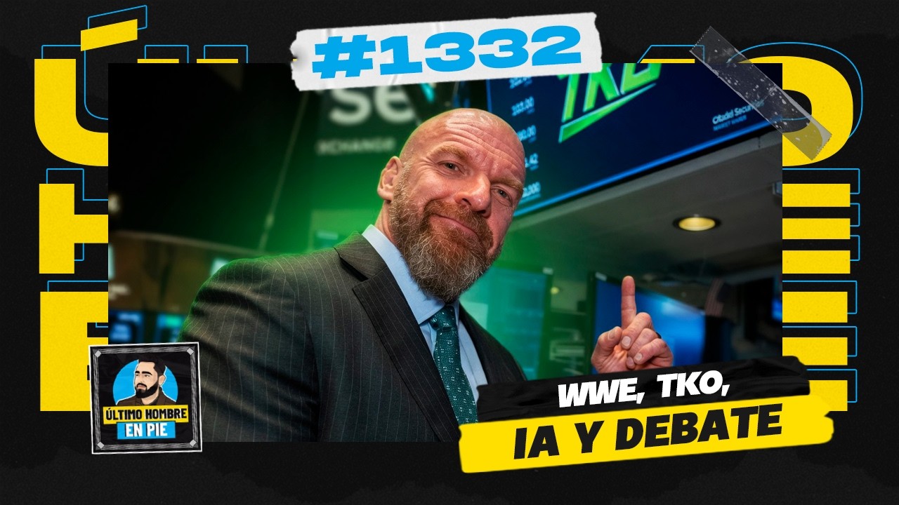 WWE, la IA, TKO y el relato | UHEP #1332 🎙️