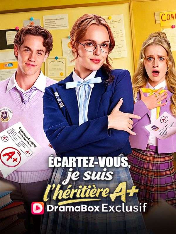 Écartez-vous, je suis l'héritière A+ poster