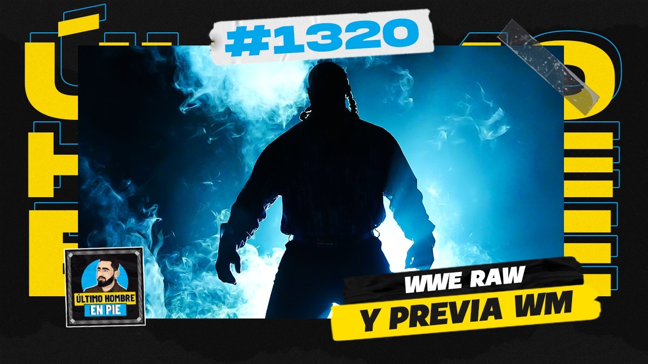 El último Raw antes de WrestleMania 42 | UHEP #1320 🎙️