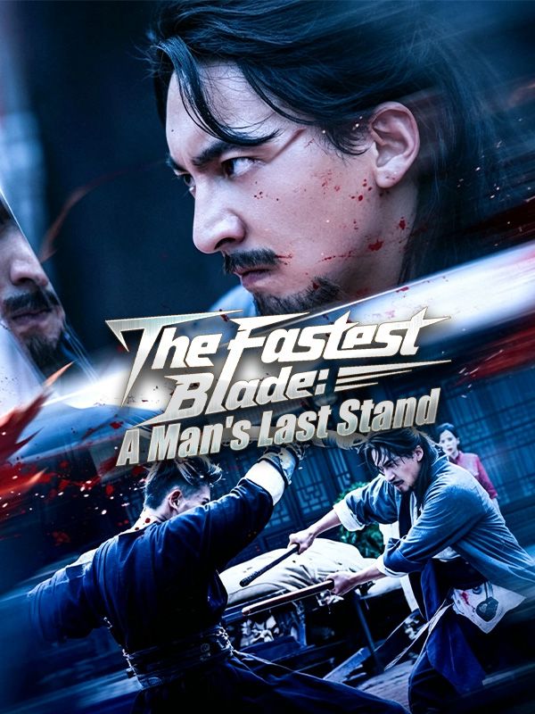 The Fastest Blade: A Man's Last Stand poster