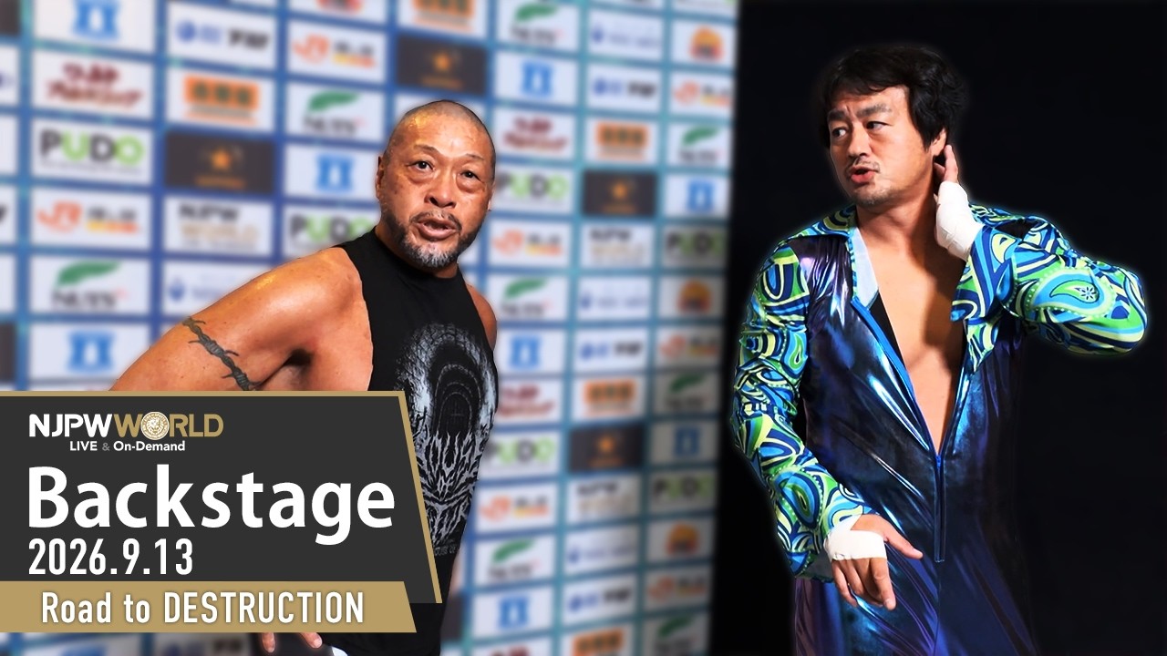 #njdest 3rd Match Backstage (with Subtitles) 9/13/26 | Road to DESTRUCTION 第3試合 Backstage background