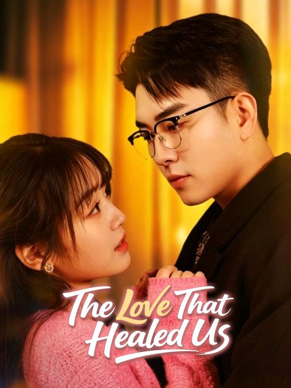 The Love That Healed Us poster