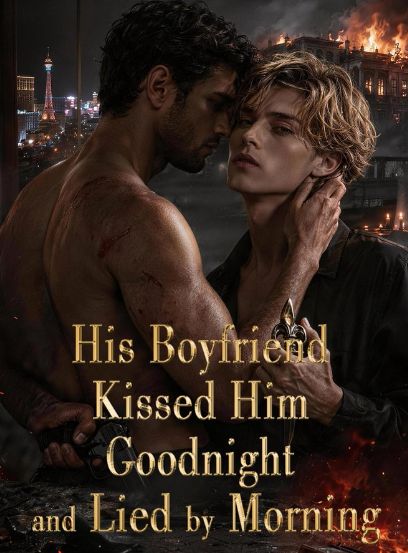 His Boyfriend Kissed Him Goodnight and Lied by Morning poster