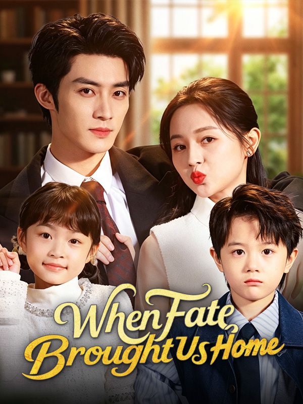When Fate Brought Us Home poster