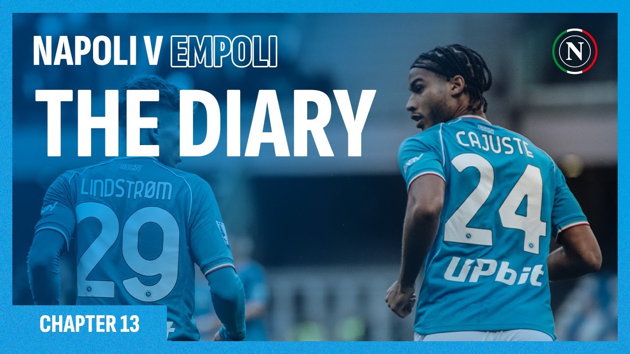 The Diary | Chapter Thirteen: #NapoliEmpoli