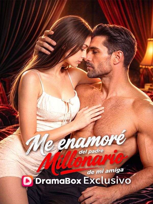 Me enamoré del padre millonario de mi amiga poster