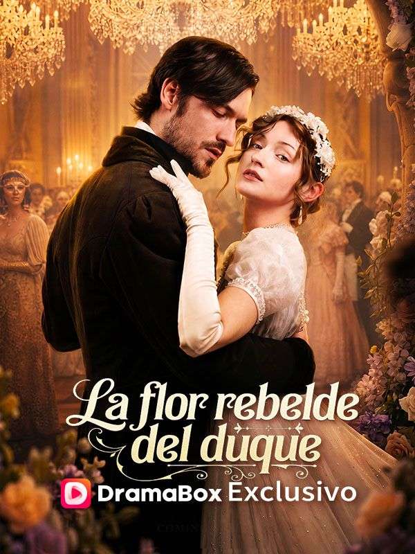 La flor rebelde del duque (Doblado) poster