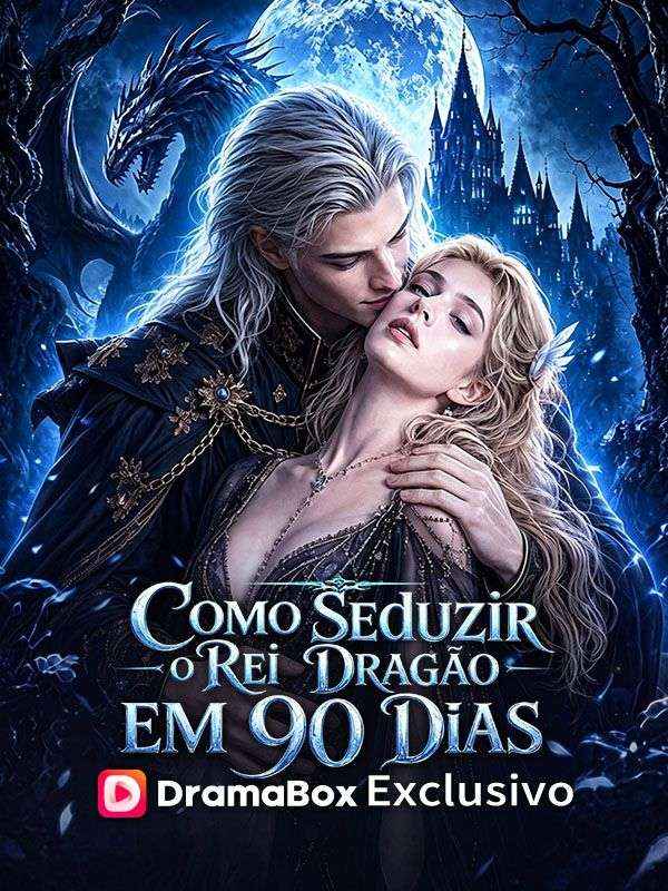 Como Seduzir o Rei Dragão em 90 Dias poster