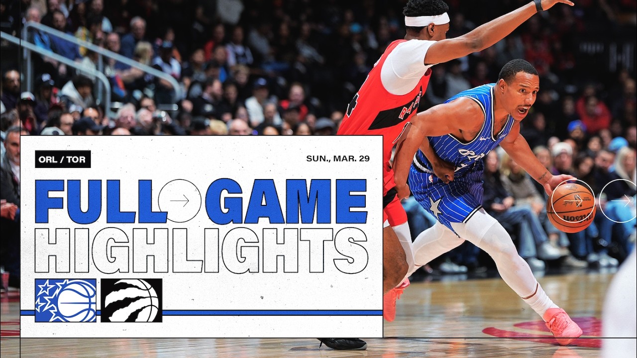 FULL GAME HIGHLIGHTS: ORLANDO MAGIC VS. TORONTO RAPTORS 3.29.26 background