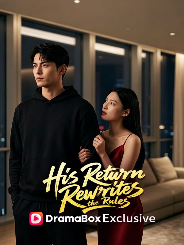 His Return Rewrites the Rules（DUBBED） poster