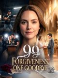 99 Forgiveness,One Goodbye