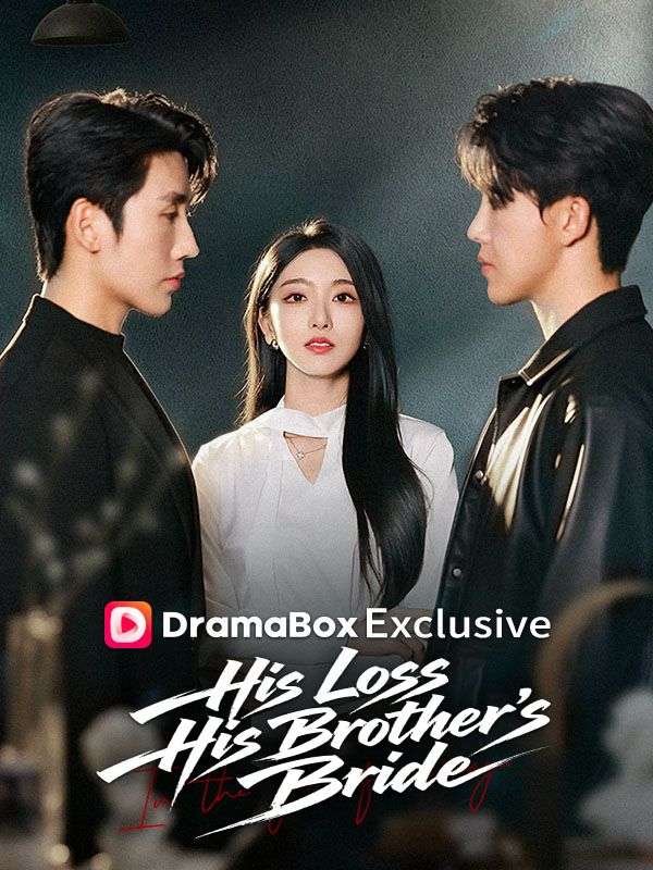 His Loss, His Brother's Bride poster