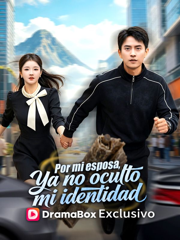 Por mi esposa, ya no oculto mi identidad poster
