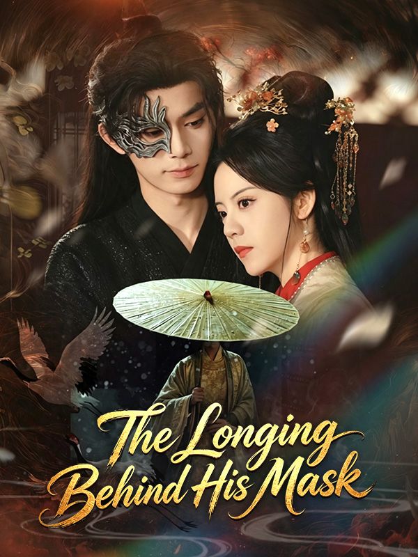 The Longing Behind His Mask poster