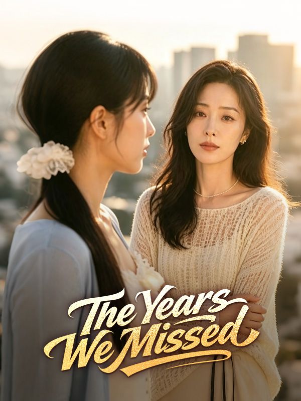 The Years We Missed poster