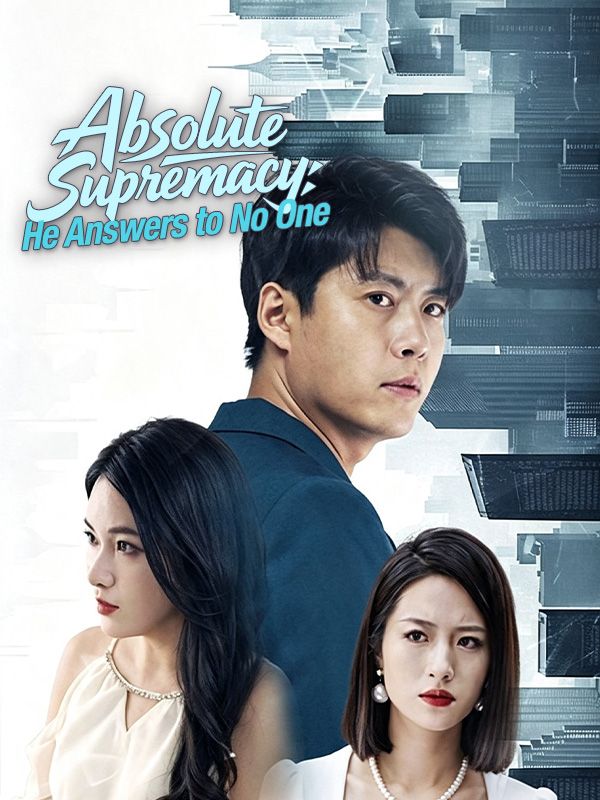 Absolute Supremacy: He Answers to No One poster