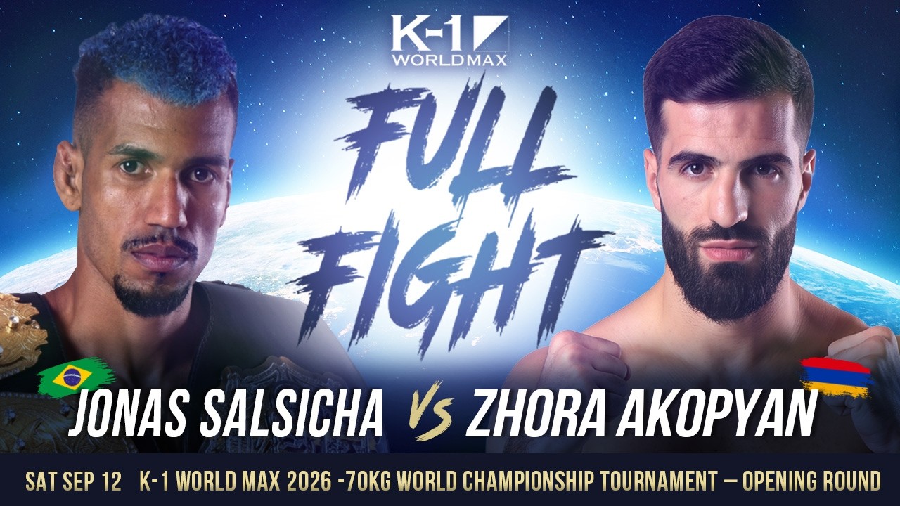 Jonas Salsicha vs Zhora Akopyan | FULL FIGHT | K-1 WORLD MAX 2026 -70KG TOURNAMENT