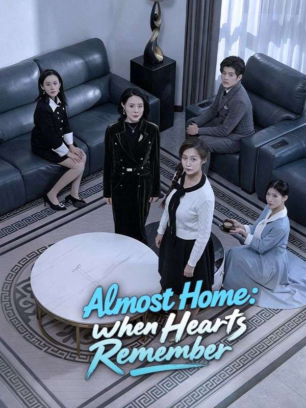 Almost Home: When Hearts Remember poster