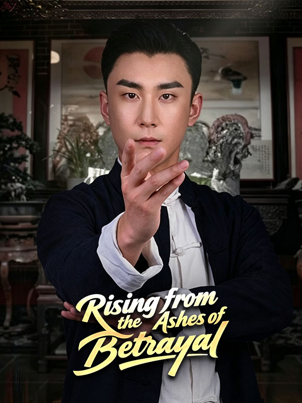 Rising from the Ashes of Betrayal poster