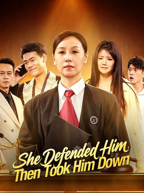 She Defended Him,  Then Took Him Down poster